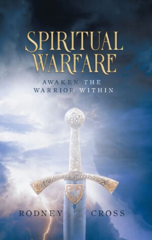Spiritual Warfare Awaken the Warrior Within eBook